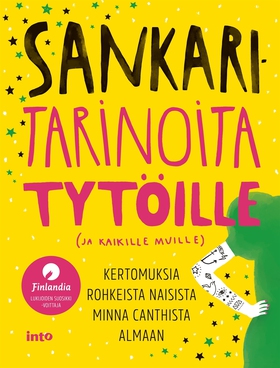 Sankaritarinoita tytöille (ja kaikille muille) 