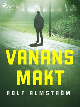 Vanans makt (e-bok) av Rolf Almström