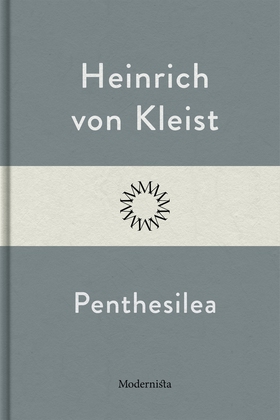 Penthesilea (e-bok) av Heinrich von Kleist