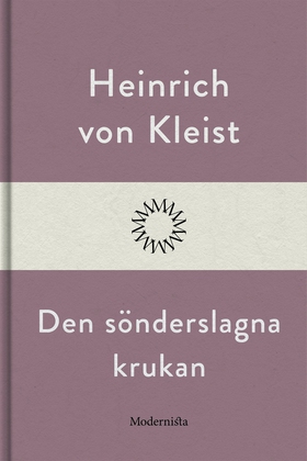 Den sönderslagna krukan (e-bok) av Heinrich von