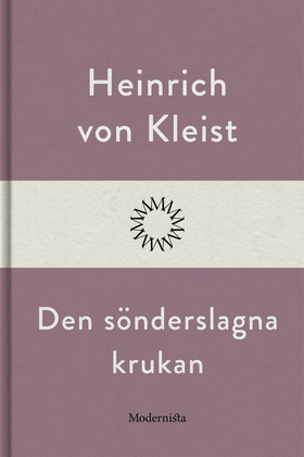 Den sönderslagna krukan (e-bok) av Heinrich von