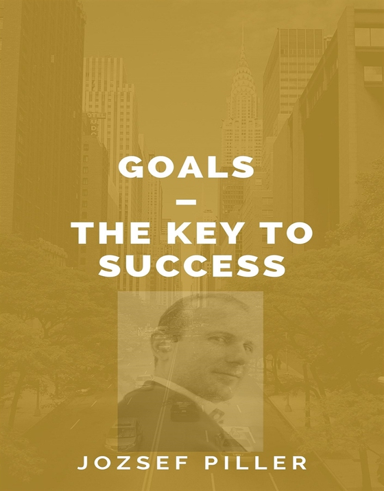 Goals – The Key to Success