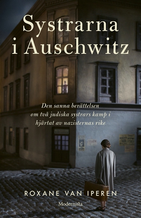 Systrarna i Auschwitz (e-bok) av Roxane van Ipe
