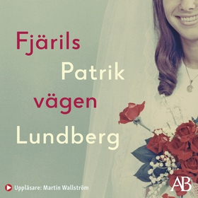 Fjärilsvägen (ljudbok) av Patrik Lundberg