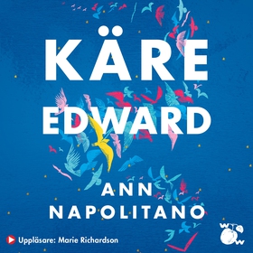 Käre Edward (ljudbok) av Ann Napolitano