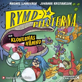 Rymdpiloterna och klonernas hämnd (ljudbok) av