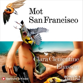 Mot San Francisco (ljudbok) av Clara Clementine