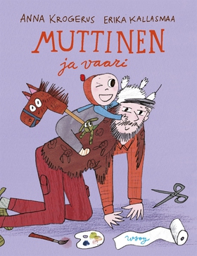 Muttinen ja vaari (e-bok) av Anna Krogerus