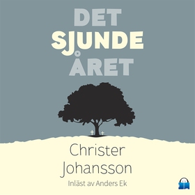 Det sjunde året (ljudbok) av Christer Johansson