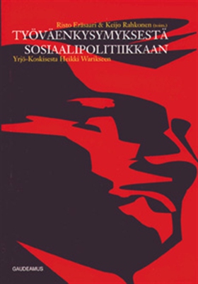 Työväenkysymyksestä sosiaalipolitiikkaan (e-bok