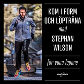 Kom i form och löpträna med Stephan Wilson – För vana löpare