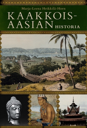 Kaakkois-Aasian historia (e-bok) av Marja-Leena