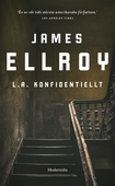 Om L.A. konfidentiellt av James Ellroy