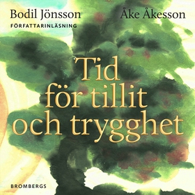 Tid för tillit och trygghet (ljudbok) av Bodil 