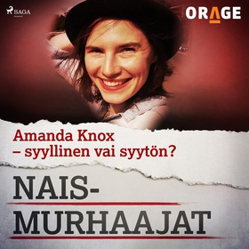 Amanda Knox – syyllinen vai syytön? (ljudbok) a