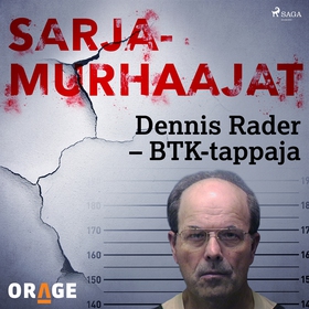 Dennis Rader – BTK-tappaja (ljudbok) av Orage