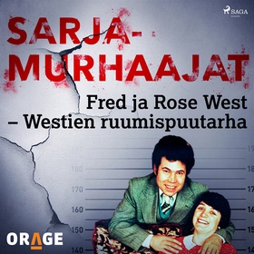 Fred ja Rose West – Westien ruumispuutarha (lju