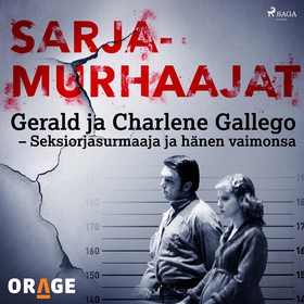 Gerald ja Charlene Gallego – Seksiorjasurmaaja 