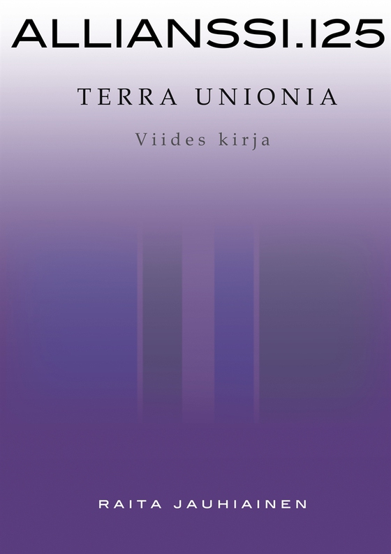 Allianssi.125: Terra Unionia: Viides kirja