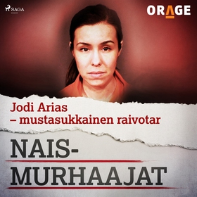 Jodi Arias – mustasukkainen raivotar (ljudbok) 