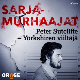 Peter Sutcliffe – Yorkshiren viiltäjä (ljudbok)