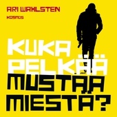 Kuka pelkää mustaa miestä?