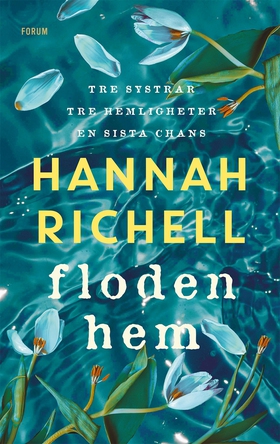 Floden hem (e-bok) av Hannah Richell