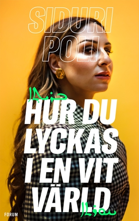 Hur du lyckas i en vit värld (e-bok) av Siduri