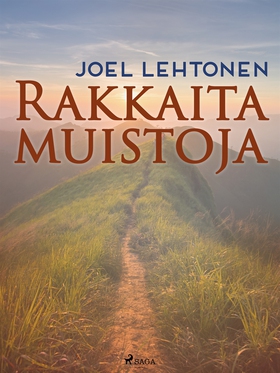 Rakkaita muistoja (e-bok) av Joel Lehtonen