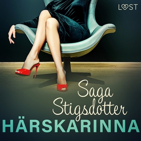 Härskarinna - erotisk novell (ljudbok) av Saga 