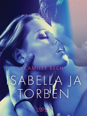 Isabella ja Torben - eroottinen novelli (e-bok)