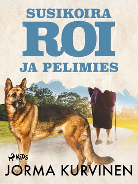 Susikoira Roi ja pelimies (e-bok) av Jorma Kurv