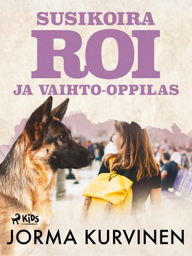 Susikoira Roi ja vaihto-oppilas (e-bok) av Jorm