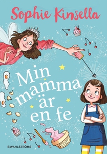 Min mamma är en fe (e-bok) av Sophie Kinsella
