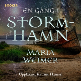 En gång i Stormhamn (ljudbok) av Maria Weimer, 