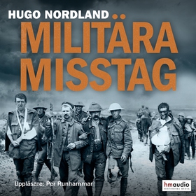 Militära misstag (ljudbok) av Hugo Nordland