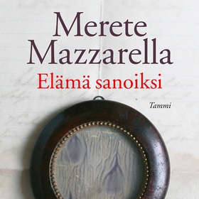 Elämä sanoiksi (ljudbok) av Merete Mazzarella