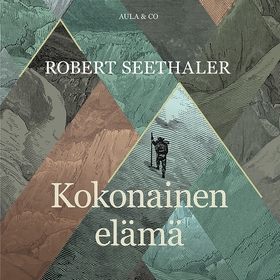 Kokonainen elämä (ljudbok) av Robert Seethaler