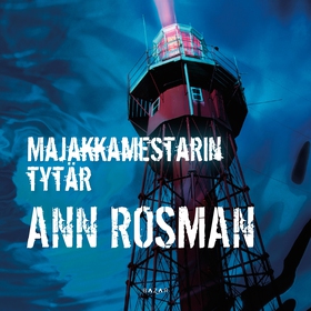 Majakkamestarin tytär (ljudbok) av Ann Rosman