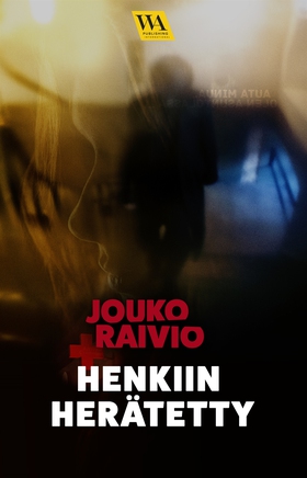 Henkiin herätetty (e-bok) av Jouko Raivio