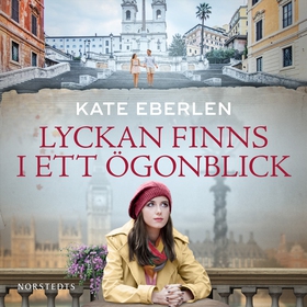 Lyckan finns i ett ögonblick (ljudbok) av Kate