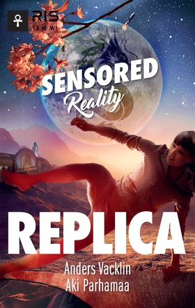 Replica. Sensored Reality 3 (e-bok) av Anders V