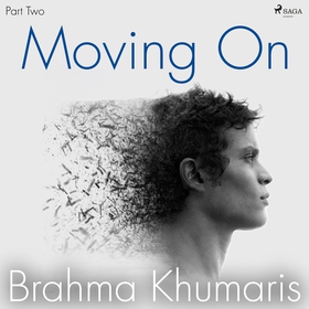 Moving On – Part Two (ljudbok) av Brahma Khumar