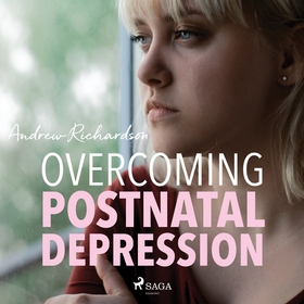 Overcoming Postnatal Depression (ljudbok) av An