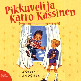 Pikkuveli ja Katto-Kassinen (ljudbok) av Astrid