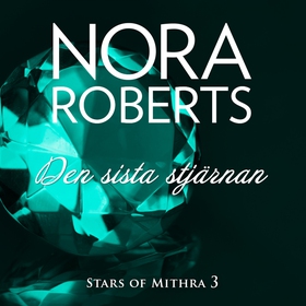Den sista stjärnan (ljudbok) av Nora Roberts