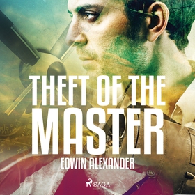 Theft of the Master (ljudbok) av Edwin Alexande