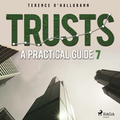 Trusts – A Practical Guide 7