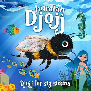 Djojj lär sig simma (ljudbok) av Staffan Götest