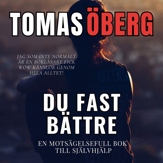 Du fast bättre, en motsägelsefull bok till självhjälp